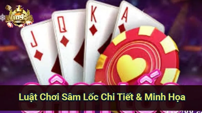 Luật Chơi Sâm Lốc Chi Tiết & Minh Họa 4 sam-loc