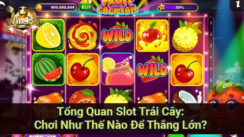 Tổng Quan Slot Trái Cây: Chơi Như Thế Nào Để Thắng Lớn? 5 slot-trai-cay